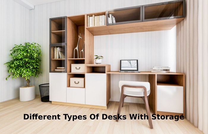 Different Types Of Desks With Storage