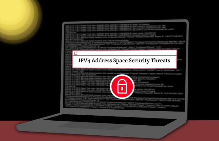 IPV4 Address Space Security Threats